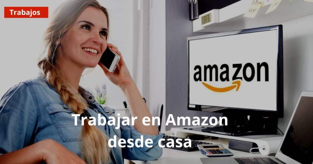 Trabajar en Amazon desde casa
